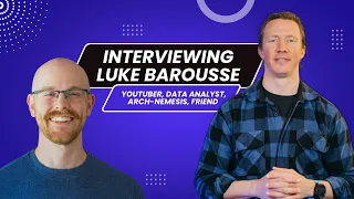 Interviewing Luke Barousse | Arch-Nemesis and Fellow YouTuber