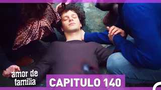 Amor De Familia | Capítulo 140