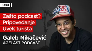 Galeb Nikačević, Agelast podcast - Pojačalo podcast EP 084