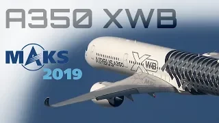 MAKS 2019 ✈️ Airbus A350 XWB - HD 60fps