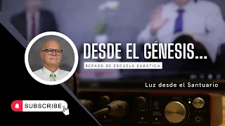 Desde el Génesis... - 25 mayo 2024 - Luz desde el Santuario