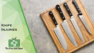 Knife Injuries on The First Aid Show