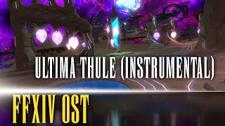 Ultima Thule Theme 2 "Close in the Distance (Instrumental)" - FFXIV OST