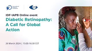 IDF-IAPB webinar | Diabetic retinopathy: a call for global action