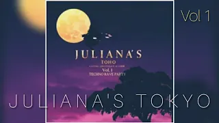 JULIANA'S TOKYO - VOL 1 - TECHNO RAVE PARTY