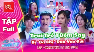 Ghép Đôi Thần Tốc - Đặc Biệt | Trường Trẻ Trâu Say Xỉn Bị "Bà Chị" Vui Qua Đường ĐƯA VÀO ĐỜI Rồi Phũ