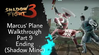 Shadow Fight 3: Marcus' Plane Walkthrough Part 9 - Ending (Shadow Mind)