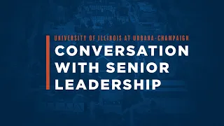 Conversation with Illinois Senior Leadership 2020