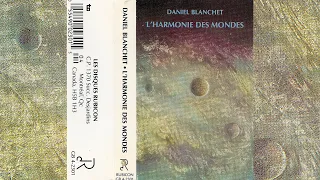 Daniel Blanchet - L'Harmonie Des Mondes [1991]