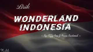 Lirik Wonderland Indonesia 1 - By Alffy Rev ft Novia Bachmid ✨ #wonderlandindonesia #alffyrev