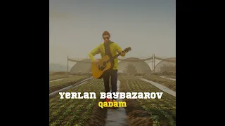 Yerlan Baybazarov - QADAM