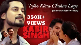 Tujhe Kitna Chahne Lage | Kabir Singh | Mithoon ft. BISHWAJIT GHOSH | Shahid Kapoor, Kiara Advani