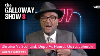 The Galloway Show #8