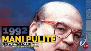 1992 - "Mani Pulite": il sistema di corruzione e il passaggio dalla Prima alla Seconda Repubblica