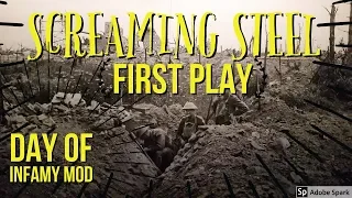 WW1 SCREAMING STEEL Day of Infamy MOD!!!