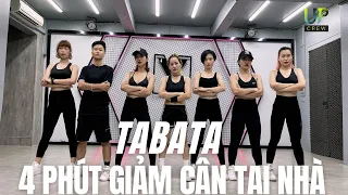 TABATA - 4 phút giảm cân tại nhà| Dành cho người mới bắt đầu | Upcrew | Dance fitness