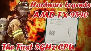 Hardware Legends Ep1 - The AMD FX-9590