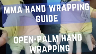 MMA Hand Wrap Guide - Open palm hand wrapping style 101