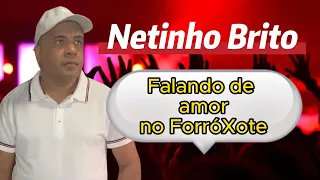 ForróXote Netinho Brito Falando de amor