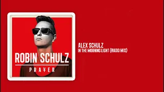 Robin Schulz_20. Alex Schulz - In The Morning Light (Radio Mix)_Lyrics