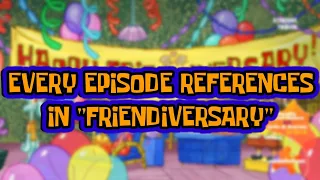 SpongeBob: Every episode references in Friendiversary