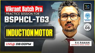 Induction Motor | Vikrant Batch Pro Practice Session For BSPHCL by Raman Sir, Lect-08