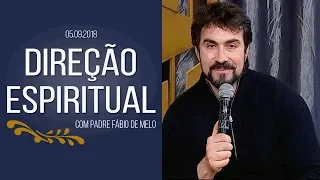 Direção Espiritual - 05/09/18