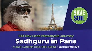 Sadhguru in Paris - LIVE | 9 April | 4:30 PM CEST | 8:00 PM IST