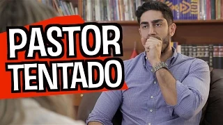 Pastor Tentado - DESCONFINADOS