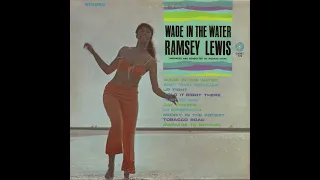 Ramsey Lewis ‎– Wade In The Water