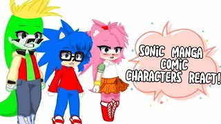 Sonic Manga Comic Characters React! Pt.1/???