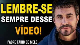 VEJA ESSE VÍDEO TODOS OS DIAS PARA SE LEMBRAR O QUANTO VOCÊ É ESPECIAL! PADRE FABIO DE MELO REFLEXÃO