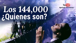 ¿Quienes son los 144,000? (Parte 1)