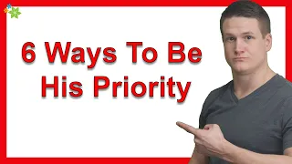 6 Ways To Be His Priority (And Stop Being Just An Option To Him)