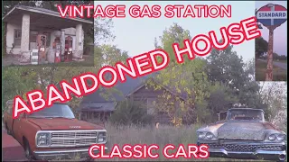 AMAZING FINDS!! ABANDONED HOUSE, CLASSIC CARS, VINTAGE GAS STATION