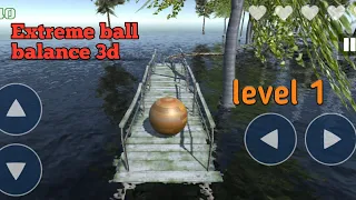 Extreme ball balance 3d level 1।। Gaming Star