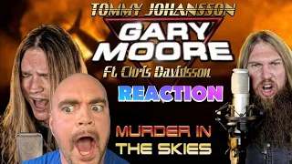 TOMMY JOHANSSON - Murder in the skies (Gary Moore) ft. Chris Davidsson | REACTION