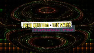 FRED VENTURA - The Years - RMX