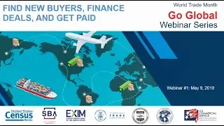 World Trade Month “Go Global” Webinar Series: Find New Buyers, Finance Deals and Get Paid