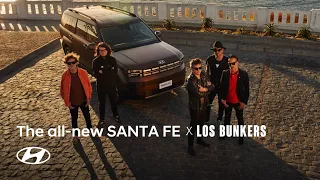 The all-new SANTA FE x Los Bunkers