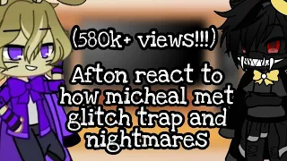 ||Afton family react to how Micheal met glitch trap and nightmare||   (gacha club)
