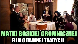 Matki Boskiej Gromnicznej - Film [Radzanovia]