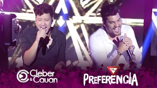 Cleber e Cauan - Preferência - DVD (DVD ao vivo em Brasília)