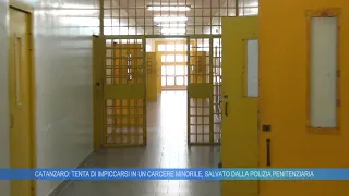 CATANZARO: TENTA DI IMPICCARSI IN UN CARCERE MINORILE, SALVATO DALLA POLIZIA PENITENZIARIA