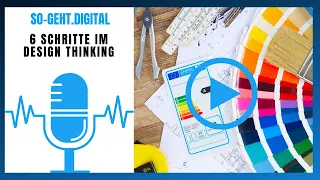 6 Schritte im Design Thinking