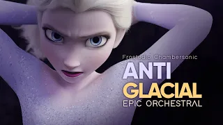 Anti Glacial - Epic Industrial Orchestral - Frozen 2