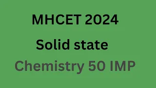 MH- CET 2024 |class 12th chemistry #mhcet2024 #chemistry