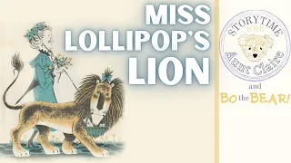 Miss Lollipop's Lion by Judy Varga | Quiet Time Book Read Aloud for Kids | Storytime