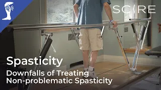 Spasticity and Spinal Cord Injury: Downfalls of Treating Non-problematic Spasticity