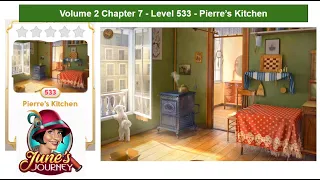 June's Journey - Volume 2 - Chapter 7 - Level 533 - Pierre's Kitchen (Complete Gameplay, in order)